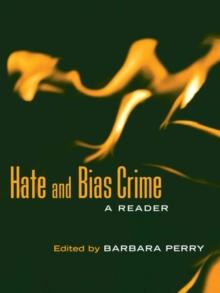 Hate and Bias Crime : A Reader