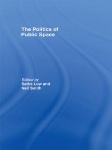 The Politics of Public Space