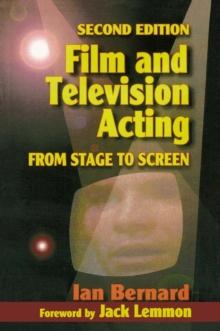 Film and Television Acting : From stage to screen