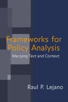 Frameworks for Policy Analysis : Merging Text and Context