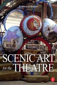 Scenic Art for the Theatre : History, Tools and Techniques