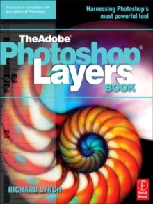 THE ADOBE PHOTOSHOP LAYERS BOOK