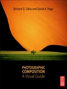 Photographic Composition : A Visual Guide