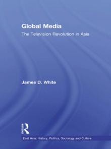 Global Media : The Television Revolution in Asia