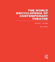 World Encyclopedia of Contemporary Theatre : Volume 1: Europe