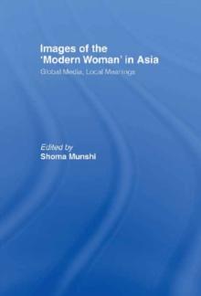 Images of the Modern Woman in Asia : Global Media, Local Meanings