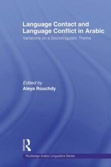 Language Contact and Language Conflict in Arabic