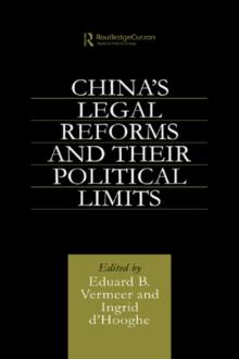 China's Legal Reforms and Their Political Limits