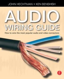 Audio Wiring Guide : How to wire the most popular audio and video connectors