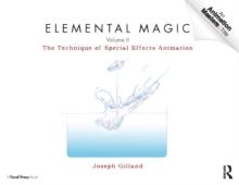 Elemental Magic, Volume II : The Technique of Special Effects Animation