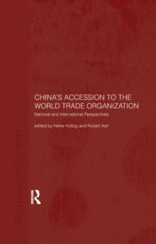 China's Accession to the World Trade Organization : National and International Perspectives