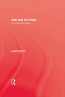 Iran and The West : A Critical Bibliography