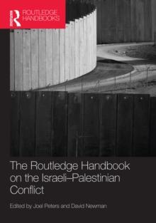 Routledge Handbook on the Israeli-Palestinian Conflict