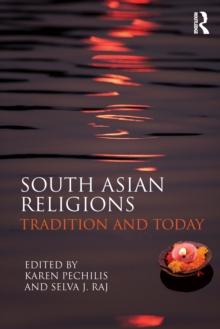 South Asian Religions : Tradition and Today