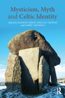 Mysticism, Myth and Celtic Identity