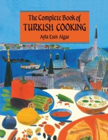 Complete Book Of Turkish Cooking