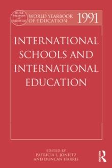 World Yearbook of Education 1991 : International Schools and International Education