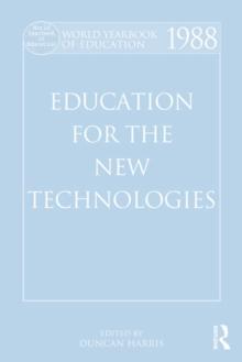 World Yearbook of Education 1988 : Education for the New Technologies