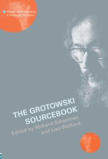 The Grotowski Sourcebook