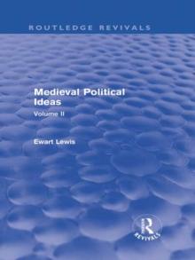 Medieval Political Ideas (Routledge Revivals) : Volume II