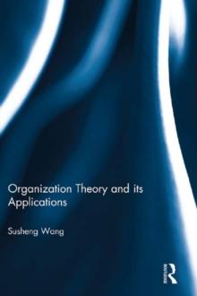 Organization Theory and its Applications