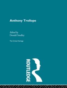 Anthony Trollope : The Critical Heritage