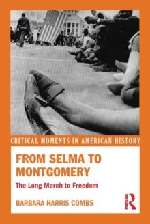 From Selma to Montgomery : The Long March to Freedom