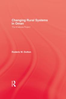 Changing Rural Systems In Oman : The Khabura Project