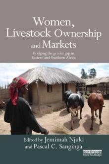 Women, Livestock Ownership and Markets : Bridging the Gender Gap in Eastern and Southern Africa