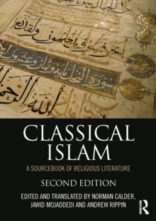 Classical Islam : A Sourcebook of Religious Literature