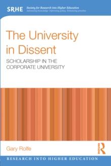 The University in Dissent : Scholarship in the corporate university