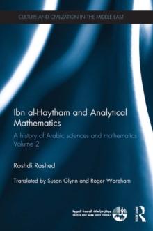 Ibn al-Haytham and Analytical Mathematics : A History of Arabic Sciences and Mathematics Volume 2