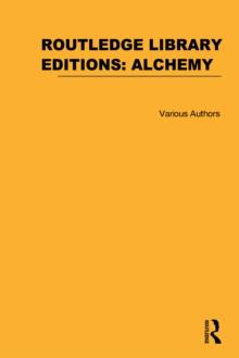 Routledge Library Editions: Alchemy