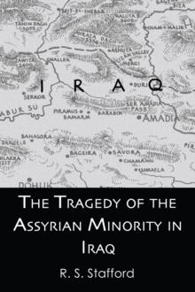 The Tragedy of the Assyrian Minority in Iraq