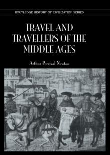 Travel and Travellers of the Middle Ages