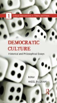 Democratic Culture : Historical and Philosophical Essays