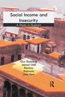 Social Income and Insecurity : A Study in Gujarat