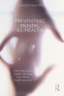 Preventing Mental Ill-Health : Informing public health planning and mental health practice