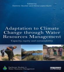 Adaptation to Climate Change through Water Resources Management : Capacity, Equity and Sustainability