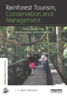 Rainforest Tourism, Conservation and Management : Challenges for Sustainable Development