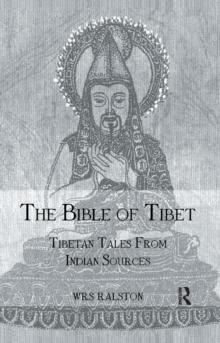 The Bible of Tibet : Tibetan Tales from Indian Sources