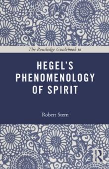 The Routledge Guidebook to Hegel's Phenomenology of Spirit