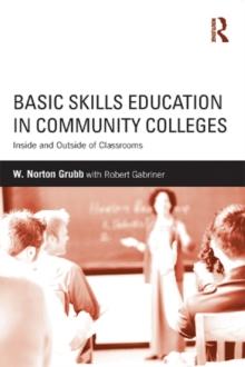 Basic Skills Education in Community Colleges : Inside and Outside of Classrooms