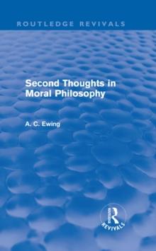 Second Thoughts in Moral Philosophy (Routledge Revivals)