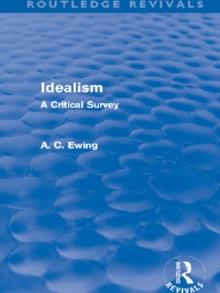 Idealism (Routledge Revivals) : A Critical Survey