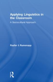 Applying Linguistics in the Classroom : A Sociocultural Approach