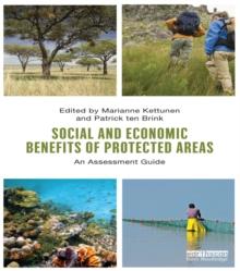 Social and Economic Benefits of Protected Areas : An Assessment Guide