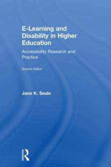 E-learning and Disability in Higher Education : Accessibility Research and Practice