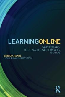 Learning Online : What Research Tells Us About Whether, When and How