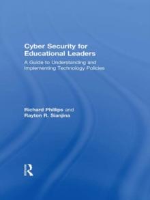 Cyber Security for Educational Leaders : A Guide to Understanding and Implementing Technology Policies